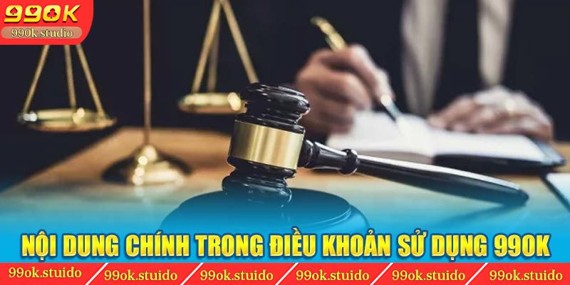 Nội dung chính trong điều khoản sử dụng 99ok